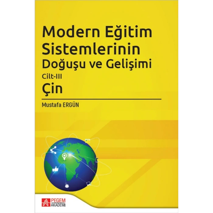 Modern Eğitim Sistemlerinin Doğuşu ve Gelişimi Cilt-III (Çin)