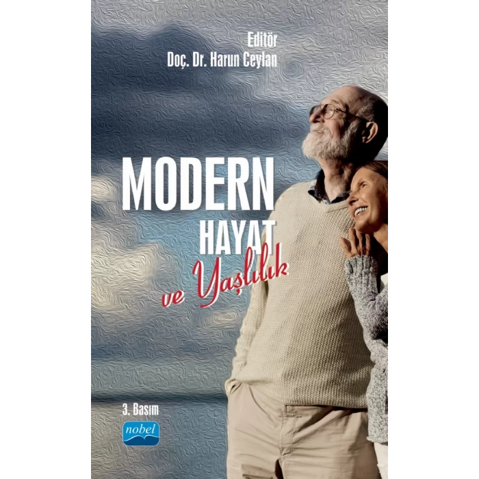 Modern Hayat ve Yaşlılık