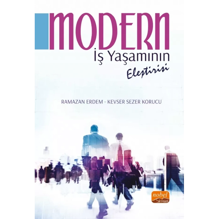 Modern İş Yaşamının Eleştirisi