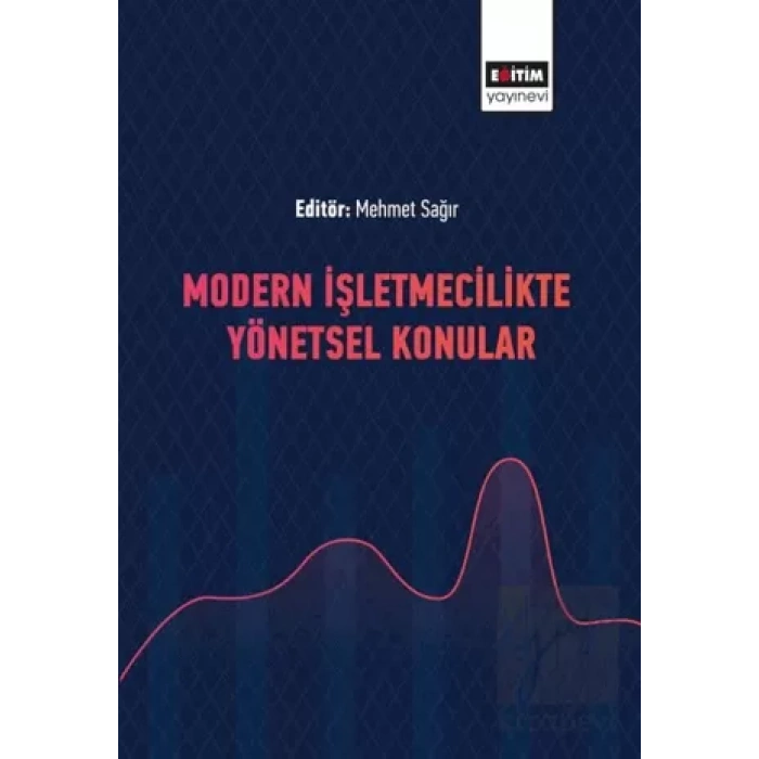 Modern İşletmecilikte Yönetsel Konular
