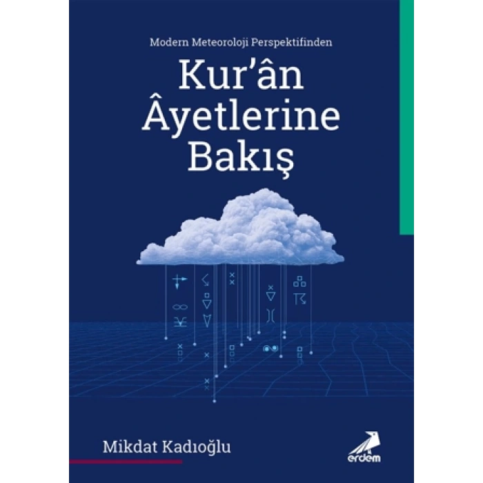 Modern Meteoroloji Perspektifinden Kur’an Ayetlerine Bakış