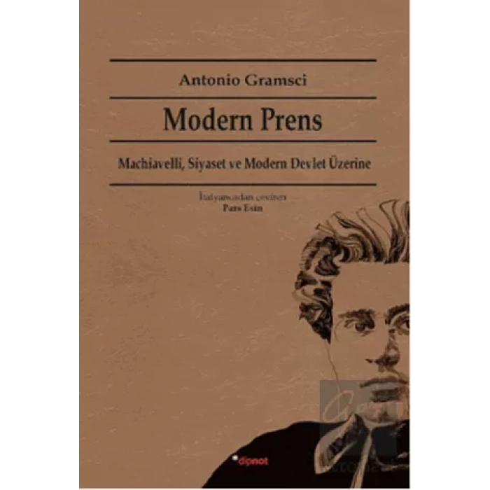 Modern Prens: Machiavelli, Siyaset ve Modern Devlet Üzerine