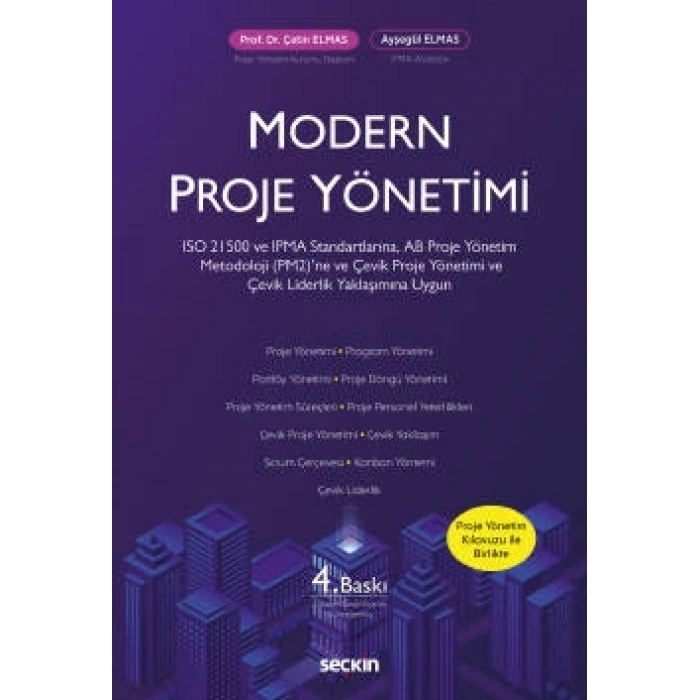 Modern Proje Yönetimi Çevik Proje Yönetimi ve Çevik Liderlik Yaklaşımına, ISO 21500 ve IPMA Standartlarına, AB Proje Yönetim Metodoloji (PM2)'ne Uygun