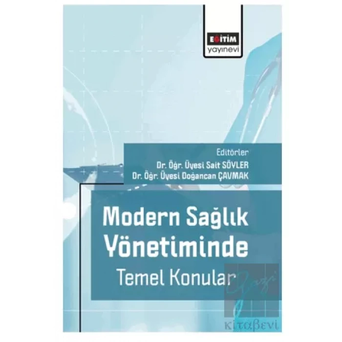 Modern Sağlık Yönetiminde Temel Konular