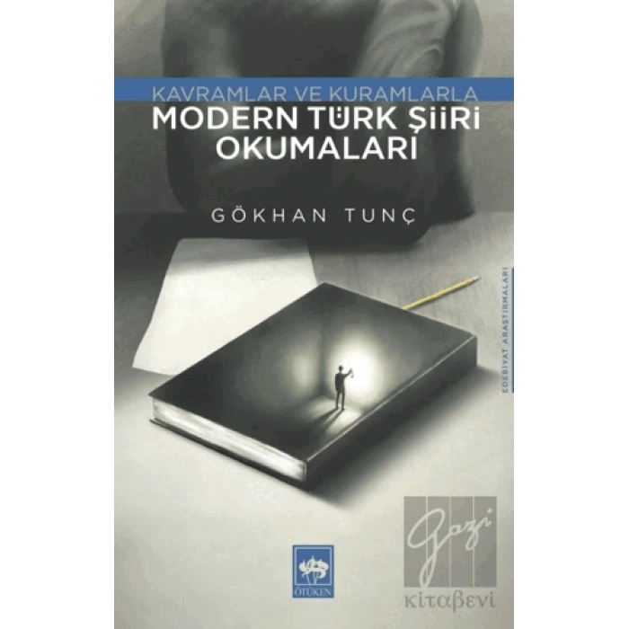 Modern Türk Şiiri Okumaları - Kavramlar ve Kuramlarla