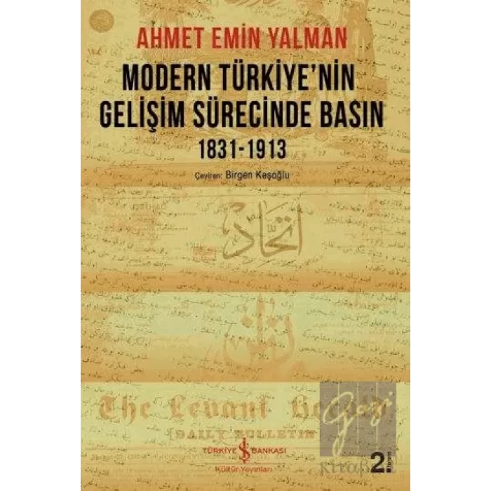 Modern Türkiye’nin Gelişim Sürecinde Basın 1831-1913