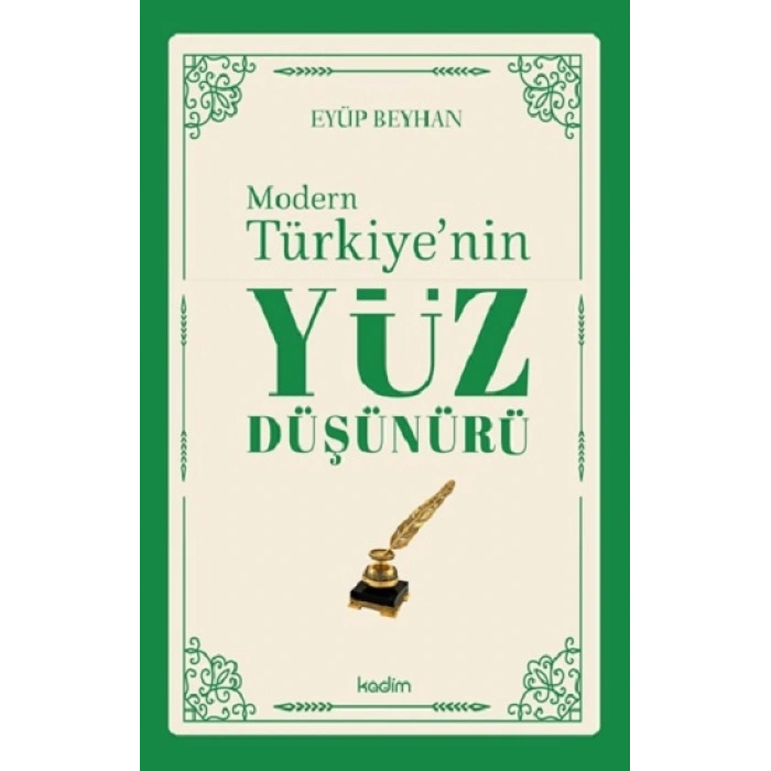 Modern Türkiye’nin Yüz Düşünürü – 1. CİLT