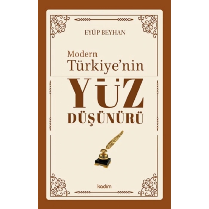 Modern Türkiye’nin Yüz Düşünürü – 3. CİLT
