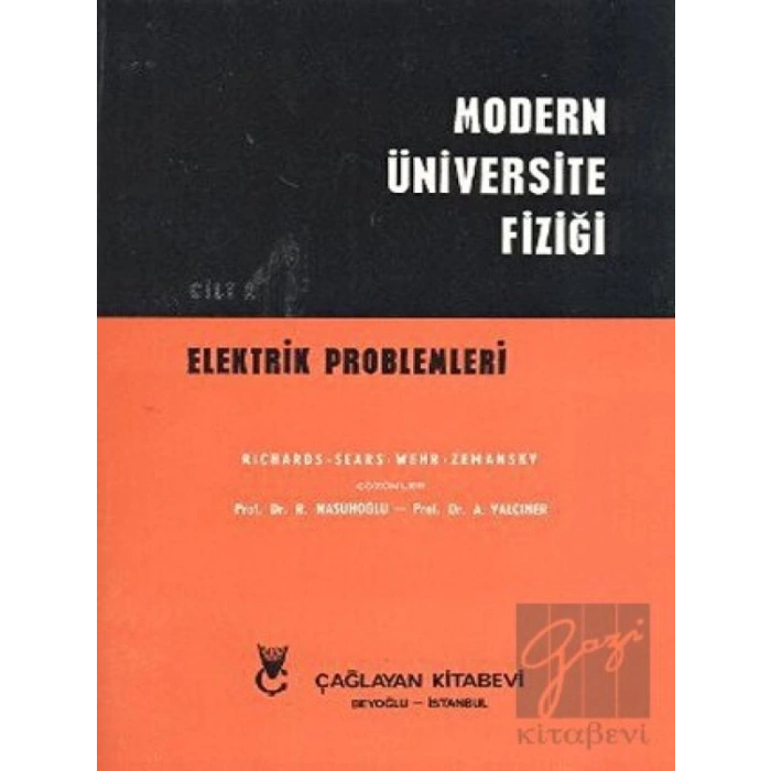 Modern Üniversite Fiziği Cilt: 2 Elektrik Problemleri