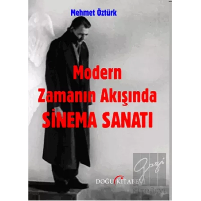 Modern Zamanın Akışında Sinema Sanatı