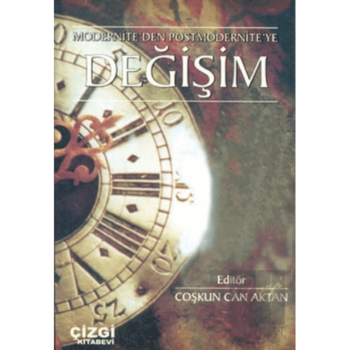 Modernite’den Postmodernite’ye Değişim