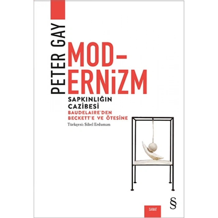 Modernizm - Sapkınlığın Cazibesi