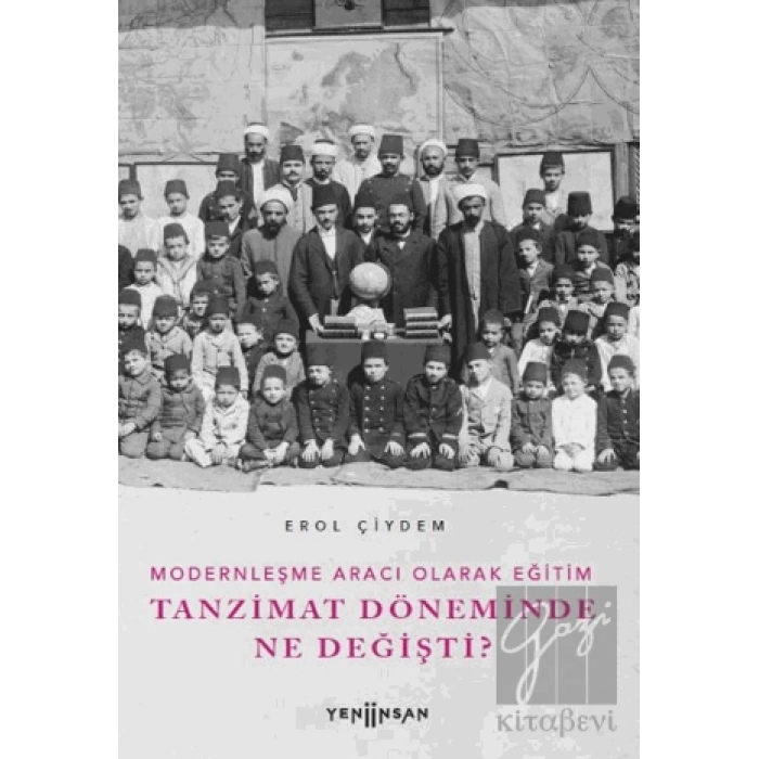 Modernleşme Aracı Olarak Eğitim –Tanzimat Döneminde Ne Değişti?