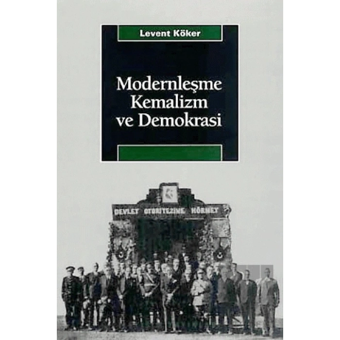 Modernleşme, Kemalizm ve Demokrasi