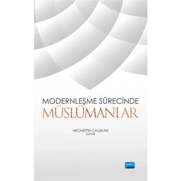 Modernleşme Sürecinde Müslümanlar
