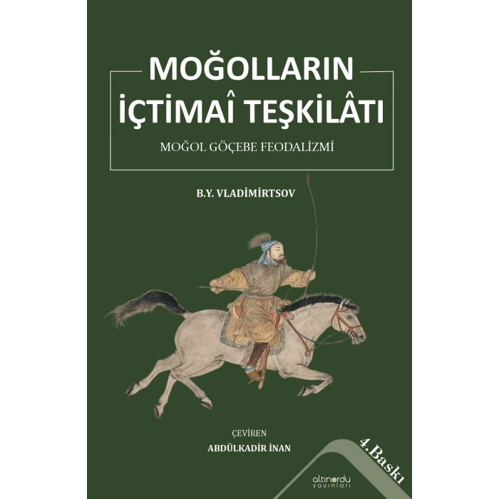Moğolların İçtimai Teşkilatı - Moğol Göçebe Teşkilatı