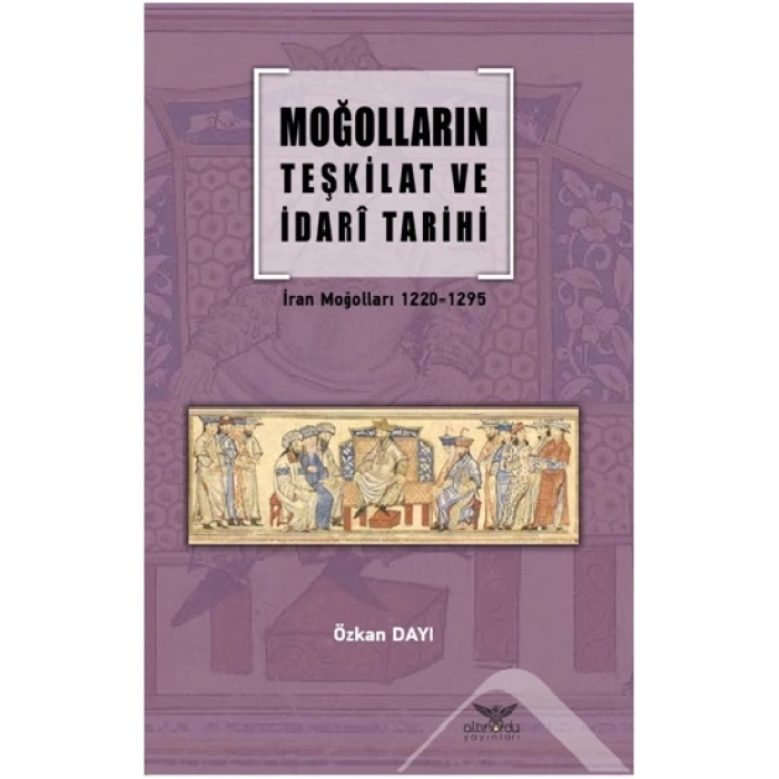 Moğolların Teşkilat  Ve İdari Tarihi