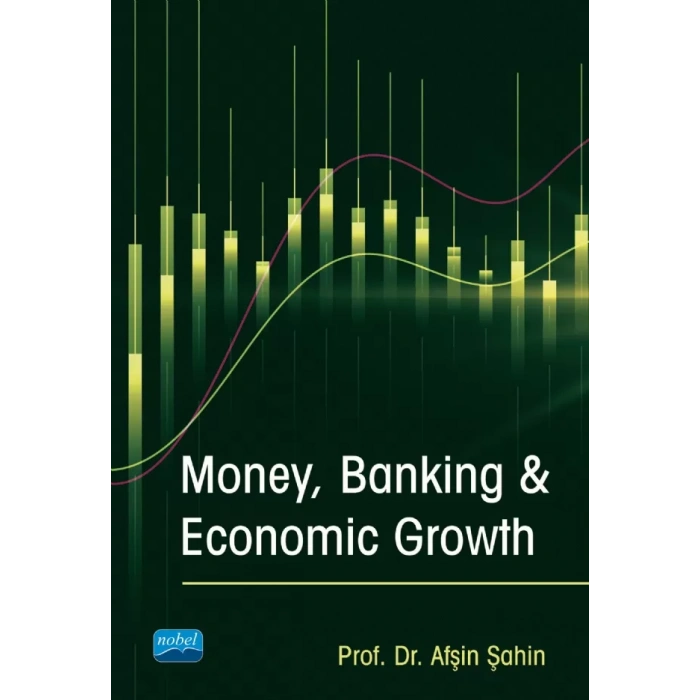 Money, Banking & Economic Growth