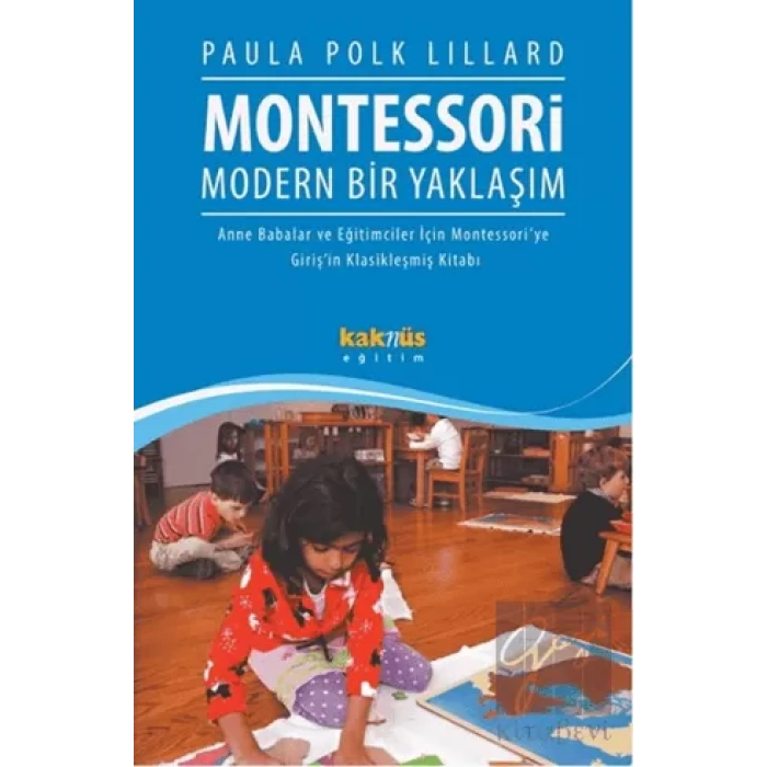 Montessori : Modern Bir Yaklaşım