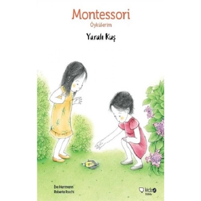 Montessori Öykülerim - Yaralı Kuş