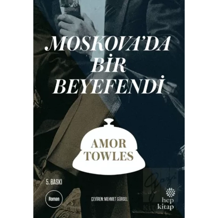 Moskova’da Bir Beyefendi