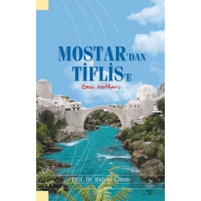 Mostardan Tiflise Gezi Notları