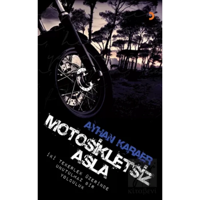 Motosikletsiz Asla