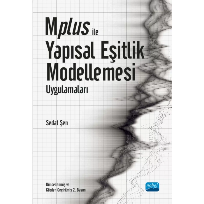 Mplus ile Yapısal Eşitlik Modellemesi Uygulamaları