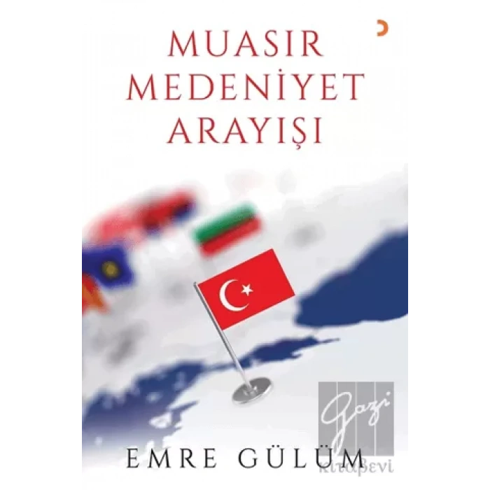 Muasır Medeniyet Arayışı
