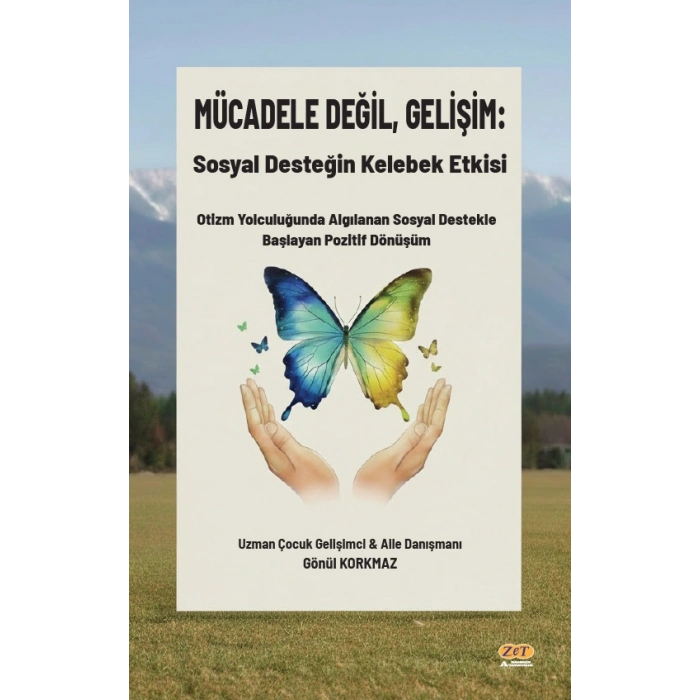 Mücadele Değil, Gelişim: Sosyal Desteğin Kelebek Etkisi