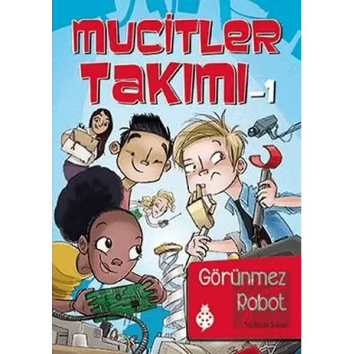 Mucitler Takımı 1: Görünmez Robot