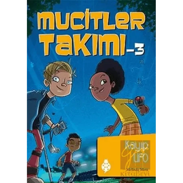 Mucitler Takımı 3: Kayıp Ufo