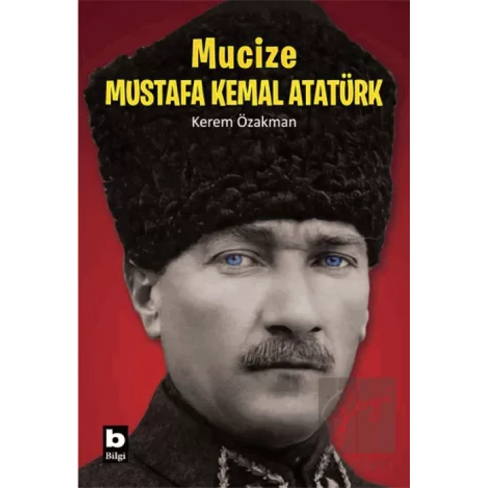Mucize Mustafa Kemal Atatürk
