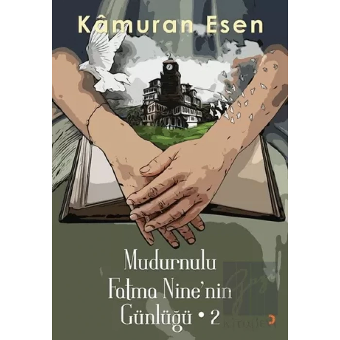 Mudurnulu Fatma Nine’nin Günlüğü - 2
