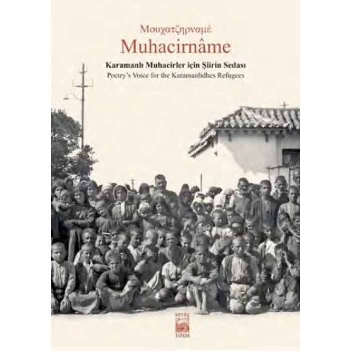 Muhacirname: Karamanlı Muhacirler İçin Şiirin Sedası