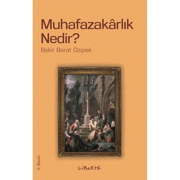 Muhafazakarlık Nedir?