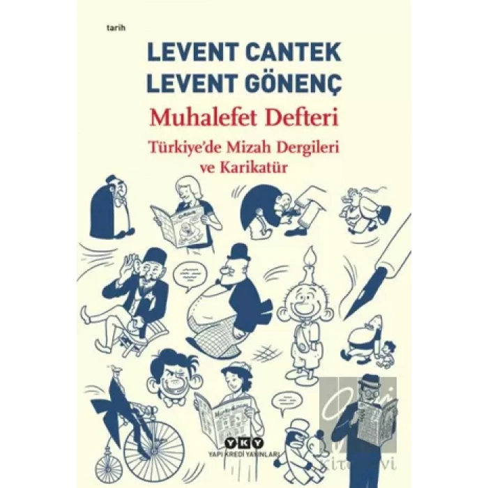 Muhalefet Defteri: Türkiyede Mizah Dergileri ve Karikatür