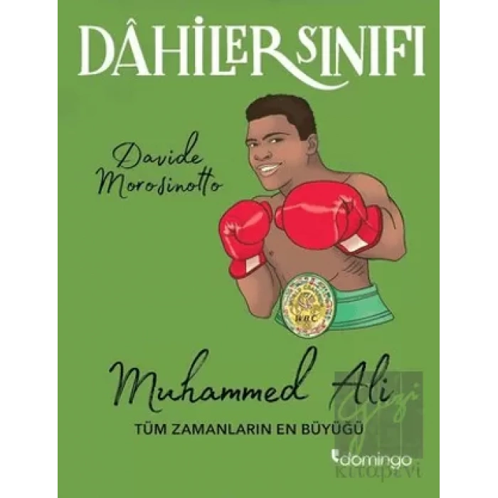 Muhammed Ali Tüm Zamanların En Büyüğü - Dahiler Sınıfı