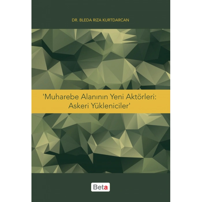 Muharebe Alanının Yeni Aktörleri: Askeri