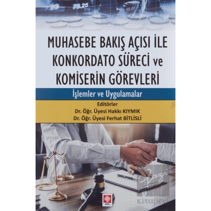 Muhasebe Bakış Açısı İle Konkordato Süreci ve Komiserin Görevleri