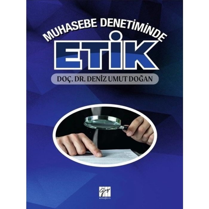 Muhasebe Denetiminde Etik - Doç. Dr. Deniz Umut Doğan