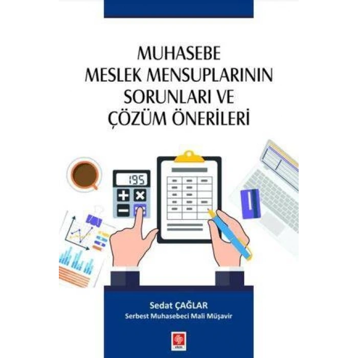 Muhasebe Meslek Mensuplarının Sorunları ve Çözüm Önerileri Sedat Çağlar