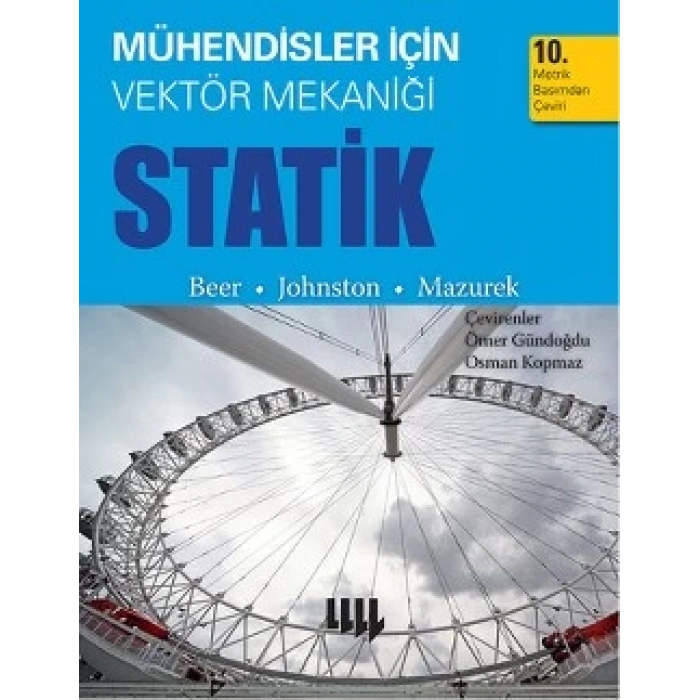 Mühendisler İçin Vektör Mekaniği Statik 10.Metrik Basımdan Çeviri Renkli