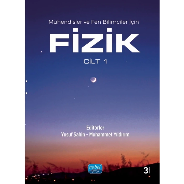 Mühendisler ve Fen Bilimciler için FİZİK - Cilt 1