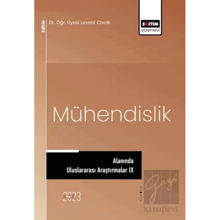 Mühendislik Alanında Uluslararası Araştırmalar IX