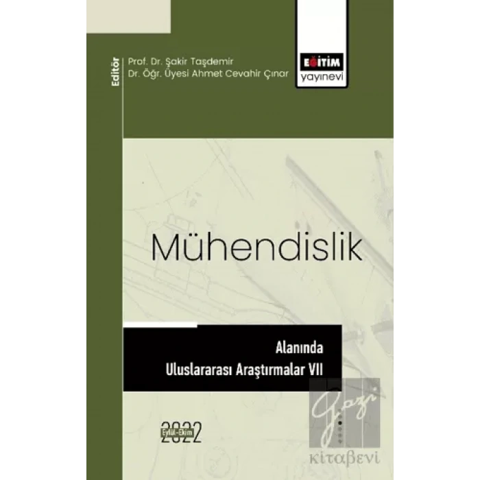 Mühendislik Alanında Uluslararası Araştırmalar VII