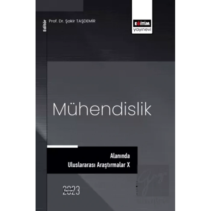 Mühendislik Alanında Uluslararası Araştırmalar X