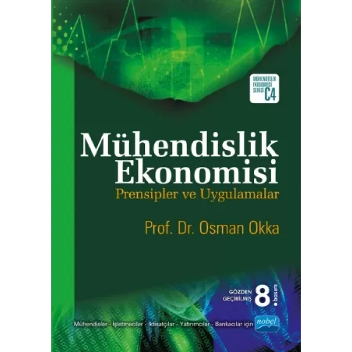 MÜHENDİSLİK EKONOMİSİ Prensipler ve Uygulamalar