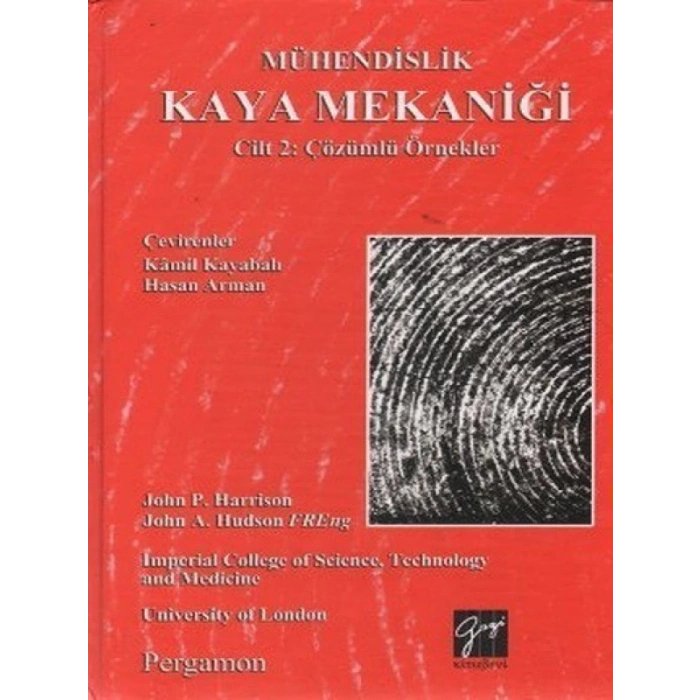 Mühendislik Kaya Mekaniği Cilt 2: Çözümlü Örnekler - John C. Harrison - John Hudson