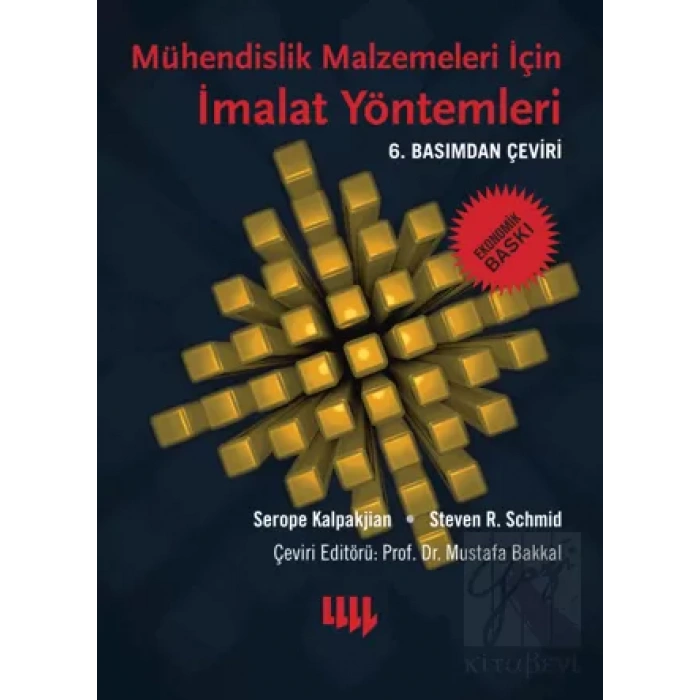 Mühendislik Malzemeleri İçin İmalat Yöntemleri 6.Basımdan Çeviri Ekonomik Baskı